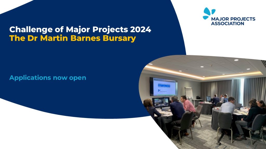 Challenge of Major Projects Dr Martin Barnes Bursary Challenge of Major Projects Dr Martin Barnes Bursary