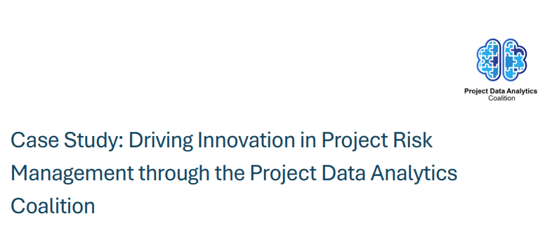 Driving Innovation in Project Risk Management through the Project Data Analytics Coalition